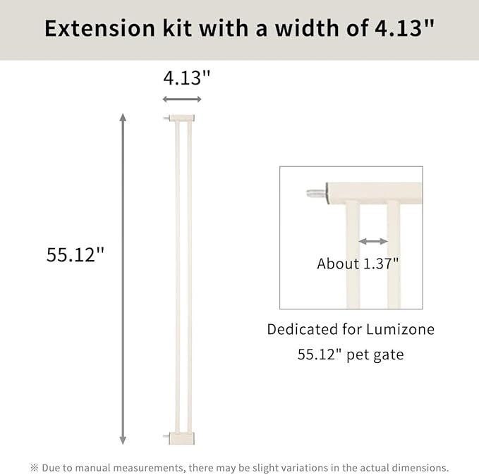 Lumizone Extra Tall Pet Gate 55.12" High Pressure Mounted 4.13" Wide Extension kit 1.37" Gap (Cream White, 55.12" H x 4.13" W, Extension)