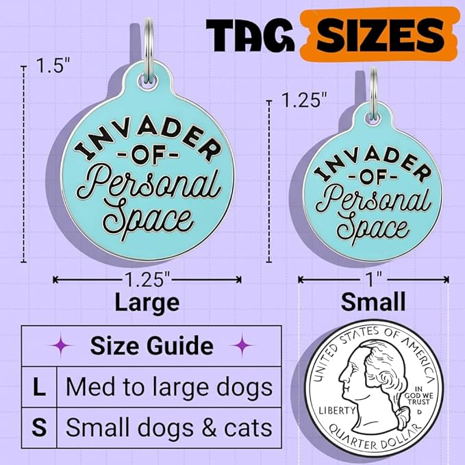 Bad Tags Personalized Dog and Cat ID Tags in 25+ Designs and 2 Sizes - 5 Lines of Custom Engraved Text - Funny Cute Personalized Pet Tags (Invader of Personal Space - Blue, Small (1 inch))